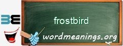 WordMeaning blackboard for frostbird